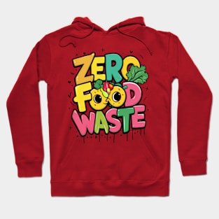 Zero Food Waste Colorful Bold Lettering Hoodie